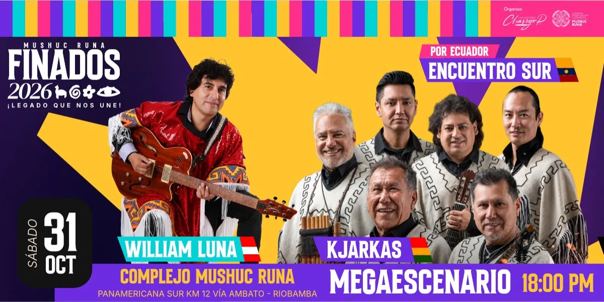 Sábado 31 de octubre, Megaescenario 18:00: William Luna, Kjarkas y Encuentro Sur